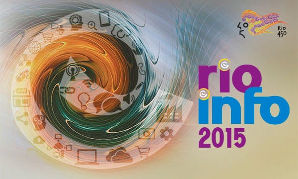 Rio Info 2015 começa dia 15/09