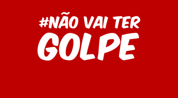 O golpe é contra você, é contra seus direitos