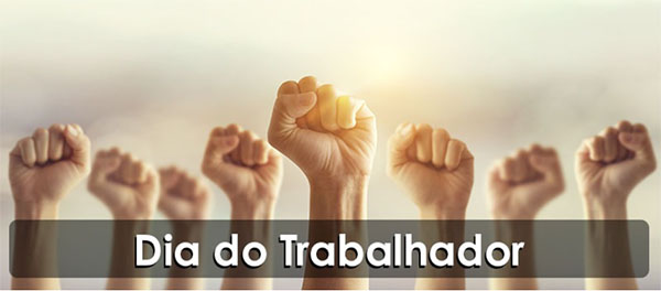 1º de maio é dia do trabalhador e da trabalhadora!