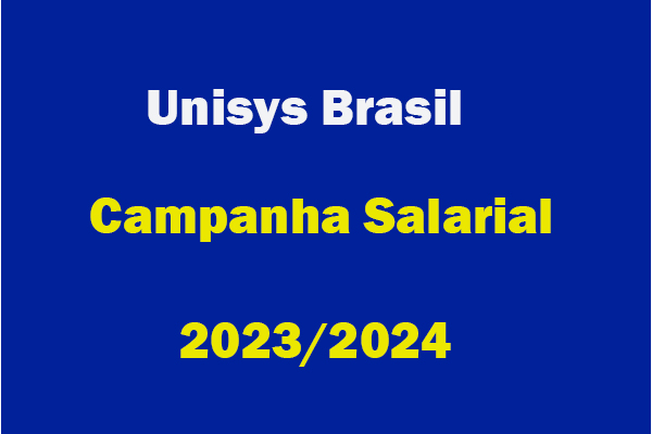 Unisys Brasil – mesa de negociação da Campanha Salarial