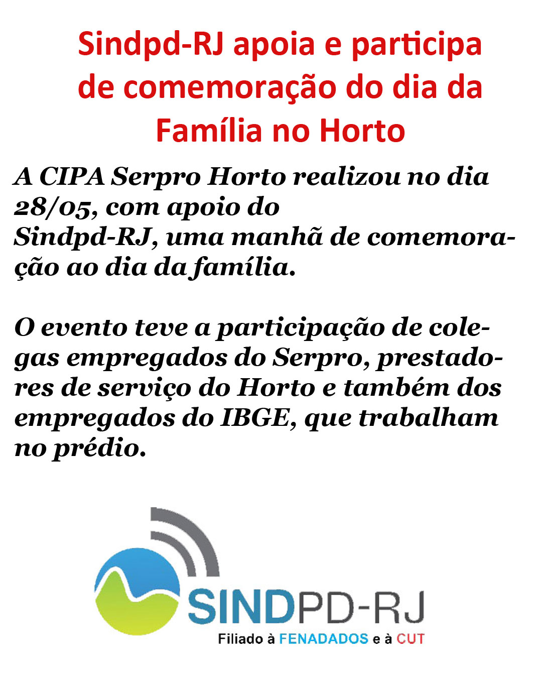 Serpro – Sindpd-RJ apoia e participa de comemoração do dia da Família no Horto