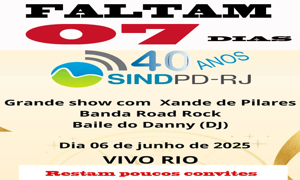 Faltam 07 dias! Corra porque há poucos convites para a Festa dos 40 anos do Sindpd-RJ