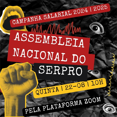 Campanha Salarial Serpro 2025: Assembleia nacional dia 1º de julho